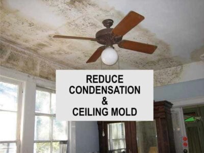 Reduce Condensation and ceiling mould